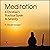 Meditation: A Christian's P...