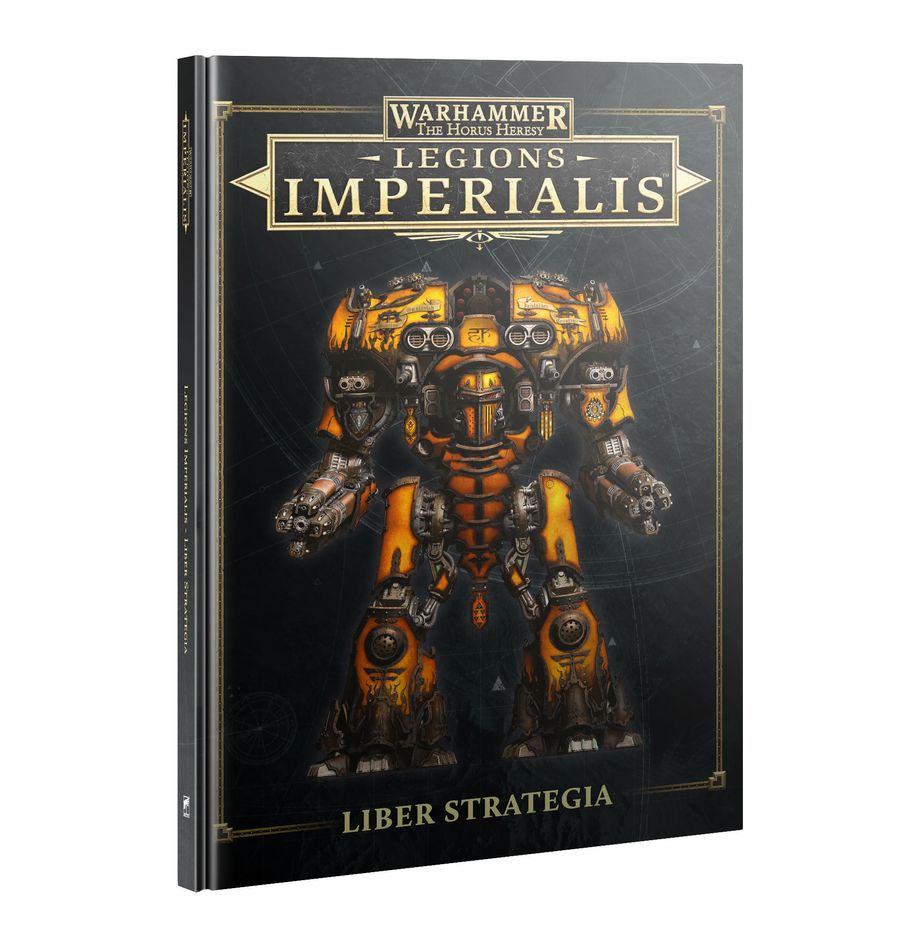 Legions Imperialis: Liber Strategia (Hardcover)