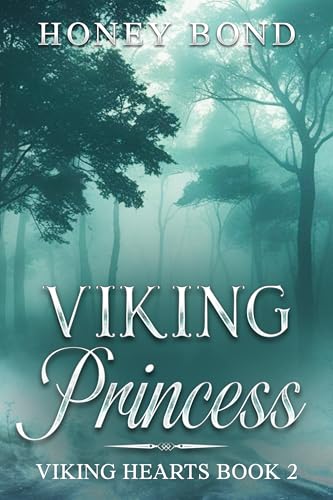Viking Princess: A Marriage of Convenience Spicy Viking romance (Viking Hearts Trilogy Book 2)