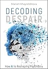 Decoding Despair:...