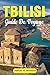 TBILISSI GUIDE DE VOYAGE: E...