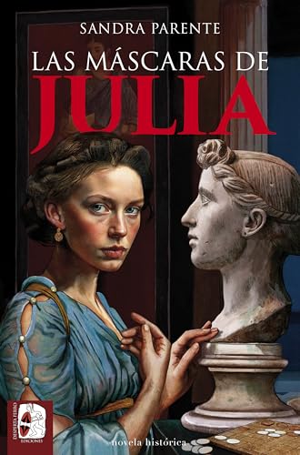 Las máscaras de Julia (Spanish Edition)