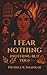 I Fear Nothing by Nithila Karthik Shankar
