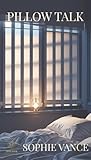 Pillow Talk: Volu...