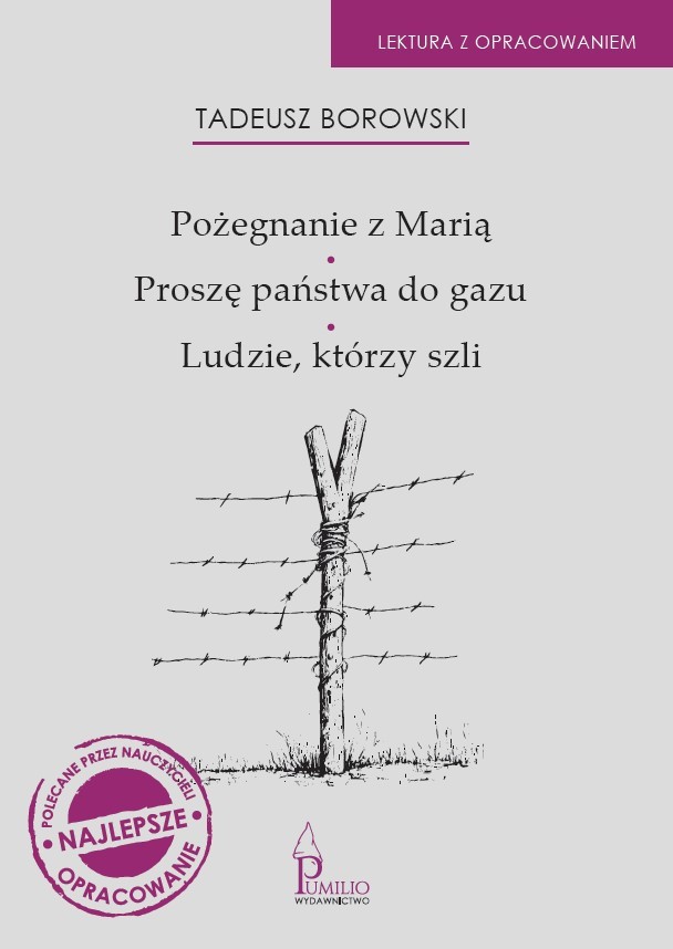 Pożegnanie z Marią / Proszę państwa do gazu / Ludzie którzy szli (Paperback)