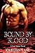 Bound by Blood (Soul Mates Series) by Jourdan Lane
