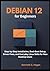 Debian 12 for Beginners: St...