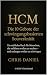HCM® – Die 10 Gebote der schwingungsbasierten Souveränität by Chris Daniel