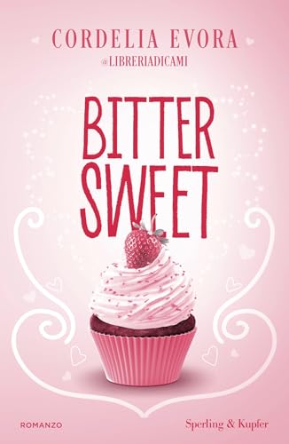 Bittersweet (Italian Edition)