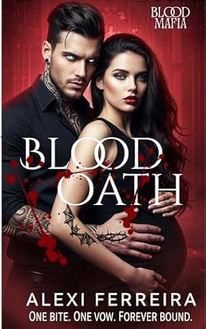 Blood Oath (Blood Mafia Family, #1)