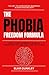 Phobia Freedom Formula: End...