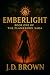 EMBERLIGHT: BOOK ONE OF THE FLAMEBORN SAGA