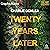 Twenty Years Later (Dramatized Adaptation)