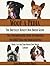 Woof-a-Pedia: The Brutally Honest Dog Breed Guide: The Comprehensive Guide to Choosing the RIGHT Dog for Your Lifestyle