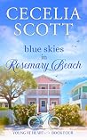 Blue Skies in Ros...