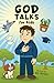 God Talks for Kids by Ed Rush