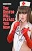 The Doctor Will Please You Now by Meredith Werth