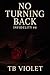 No Turning Back (Infidelity #4) by T.B. Violet