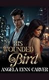 His Wounded Bird