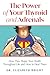 The Power of Your Thyroid and Adrenals: How They Shape Your Health Throughout Life and How to Heal Them