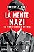 La mente nazi: Dodici moniti dalla storia (Italian Edition)