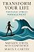 Transform Your Life Through Stress Management by Mavis F. Carter