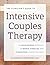 The Clinician's Guide to Intensive Couples Therapy by Elizabeth Earnshaw