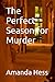 The Perfect Season for Murder