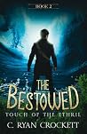 The Bestowed: Tou...
