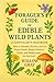 Forager’s Guide to Edible W...