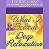 What I Believe And Deep Relaxation