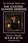 The Caxton Manor ...