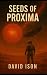 Seeds of Proxima