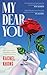 My Dear You: A playful, tender and profound new collection from the bestselling author of Goodbye Vitamin and Real Americans
