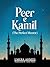 Peer e Kamil : A Journey of Inner Strength and Faith