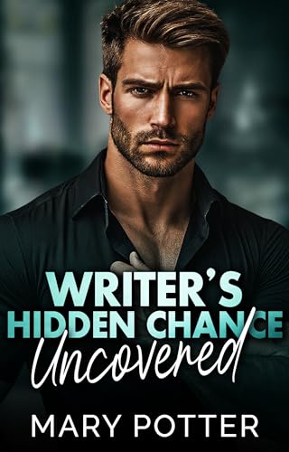 Writer’s Hidden Chance Uncovered: An Amnesia Soulmates Romance (Second Throb of Temptation Series Book 10)