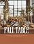 Fall Table Decor Magazine: ...