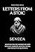 Letters from a Stoic by Seneca