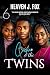 Cam & the Twins: Kissing We...