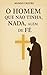 O Homem que Não Tinha Nada,...