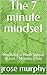 The 7 minute mindset : Mind...