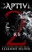 Captive 2 (The Captive Trilogy by Llianne Olivo Captive 2 (The Captive Trilogy by Llianne Olivo