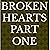 Broken Hearts, Part 1