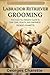 Labrador Retriever Grooming...