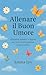 Allenare il Buon Umore!: Ab...
