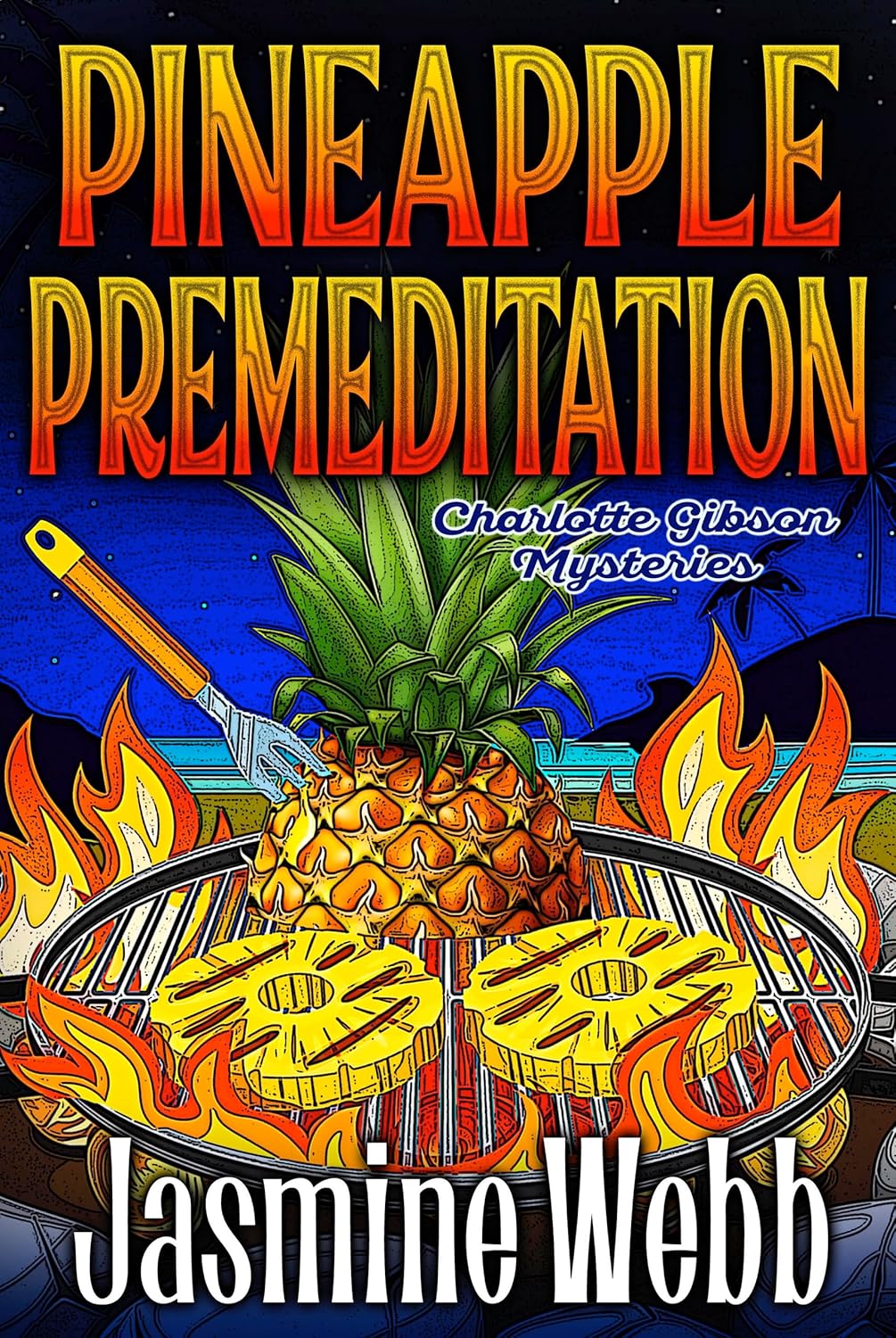 Pineapple Premeditation (Charlotte Gibson Mysteries Book 14)