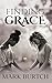Finding Grace by Mark Burtch