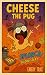 Cheese the Pug by Emery Trax
