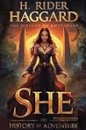 H. Rider Haggard I SHE I Private Edition I the Victorian Quest for Immortality I Differentiated, Explained