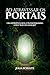 AO ATRAVESSAR OS PORTAIS: U...